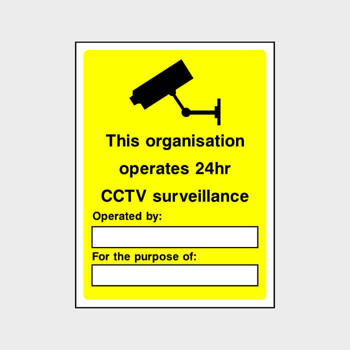 This organisation operates 24 hour CCTV Surveillance sign - The Safety Sign