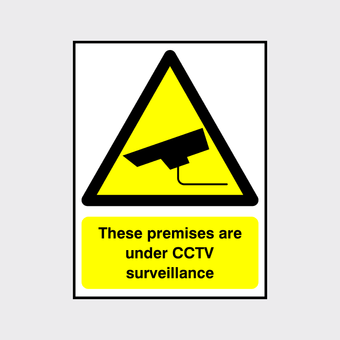 These premises are under CCTV surveillance sign