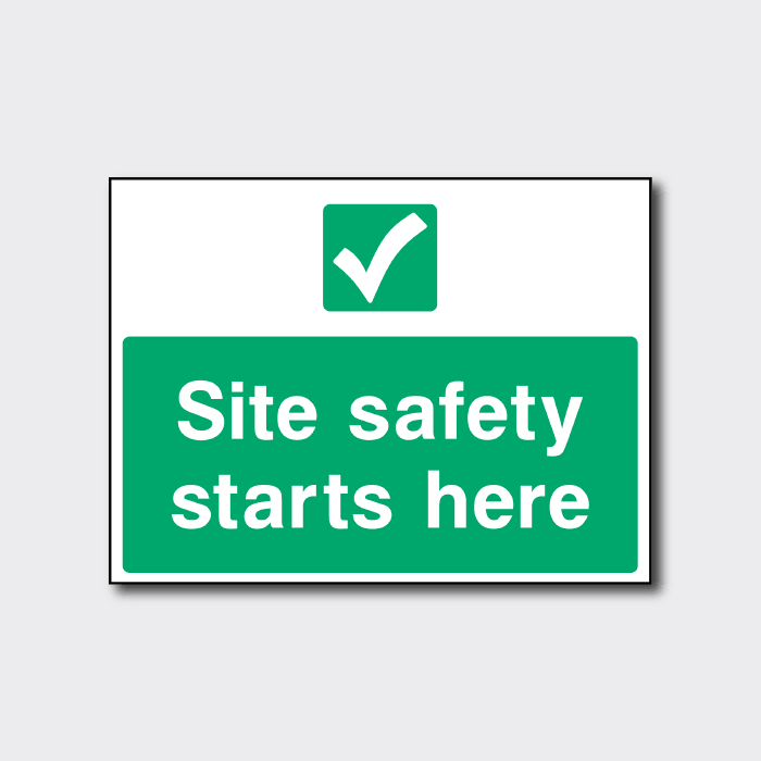 Site Safety Starts Here Sign