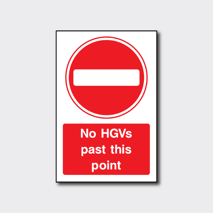 No HGVs Past This Point Sign