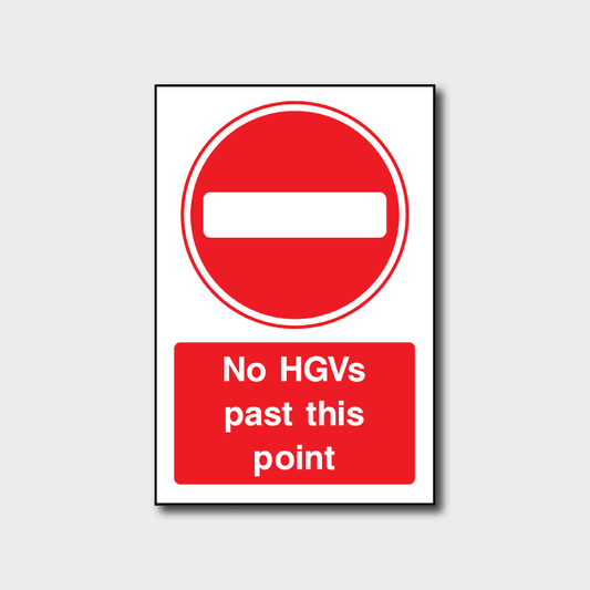 No HGVs Past This Point Sign