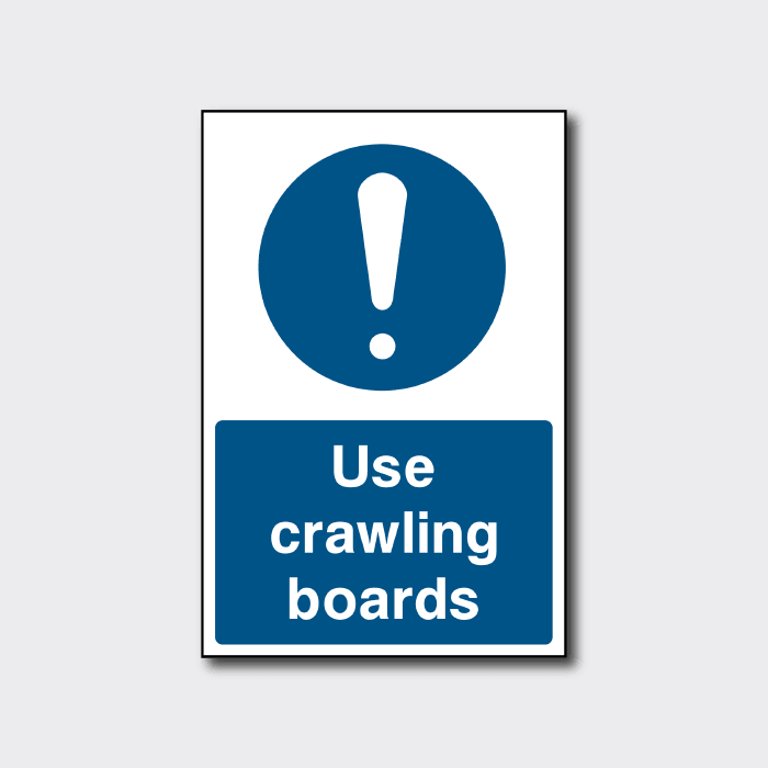 Use Crawling Boards Sign