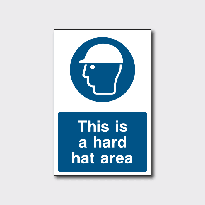 This is A Hard Hat Area Sign