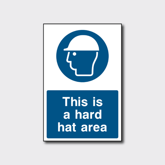 This is A Hard Hat Area Sign