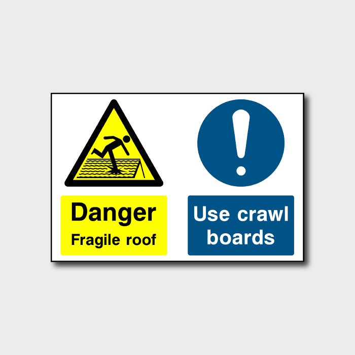 Danger Fragile Roof Use Crawl Boards Sign