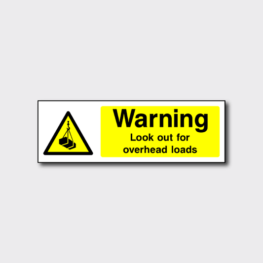 Warning Look Out For Overhead Loads Sign