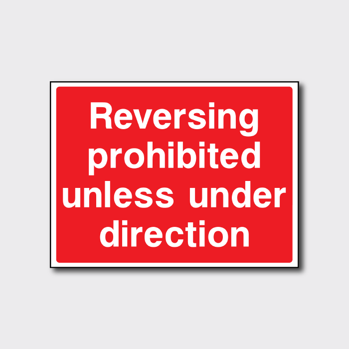 Reversing Prohibited Unless Under Direction Signage - CONS0069