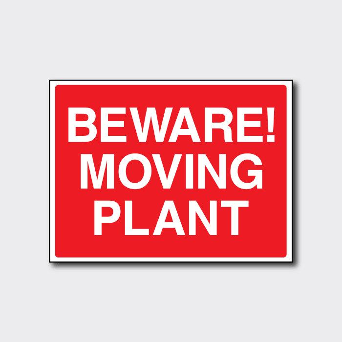 Beware Moving Plant Sign