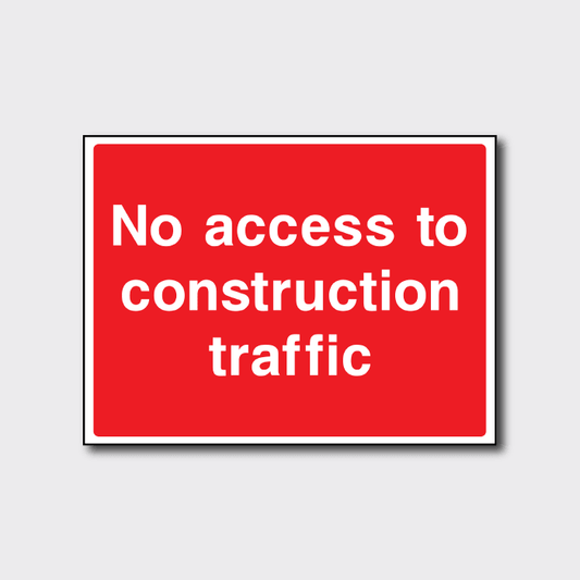 No Access To Construction Traffic Sign