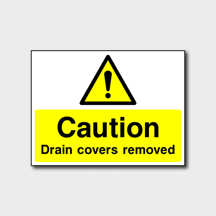 Caution Drain Covers Removed Sign