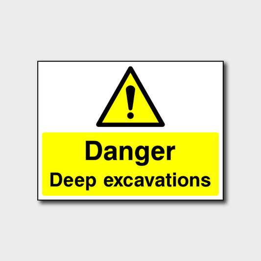 Danger Deep Excavations Sign