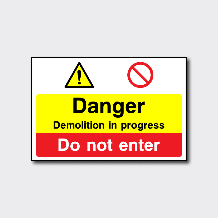 Danger Demolition In Progress Sign