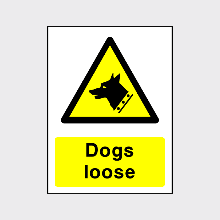 Dogs Loose Sign