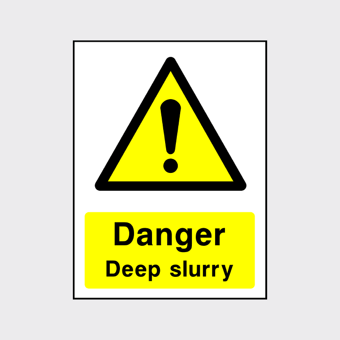 Danger Deep Slurry Sign