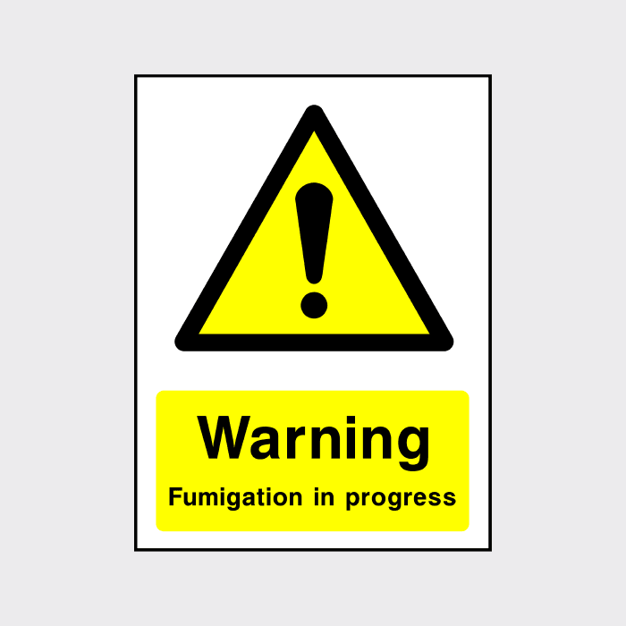 Fumigation in Progress Warning Sign