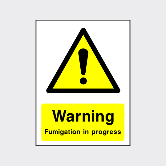 Fumigation in Progress Warning Sign