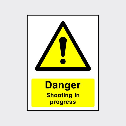 Danger Shooting in progress sign