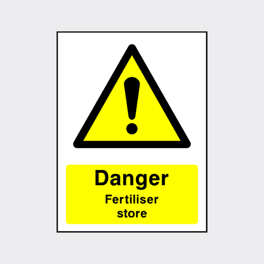 Danger Fertiliser Store Sign