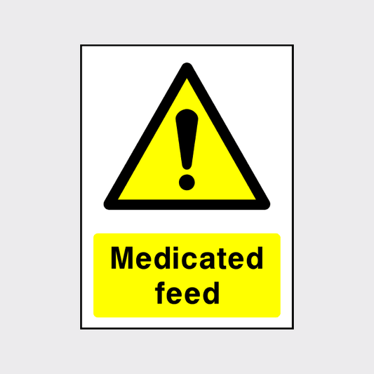 Medicated Feed Sign