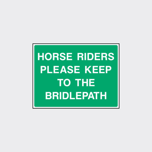 Horse riders Please keep to the bridlepath Sign