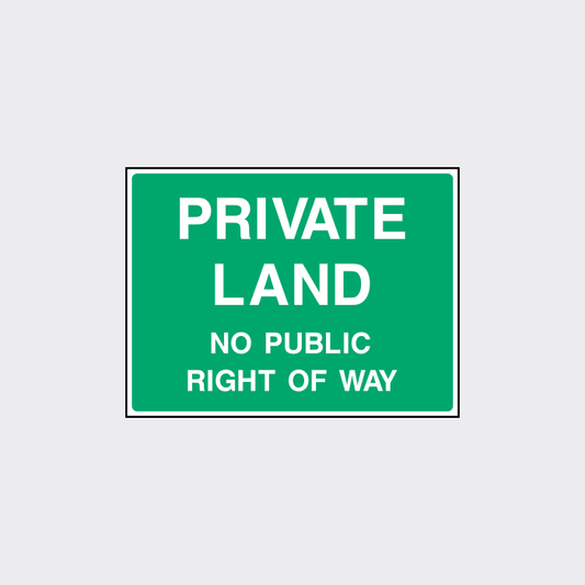 Private Land No public right of way sign