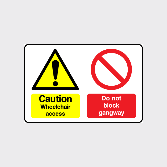 Caution Wheelchair access Do not block gangway sign