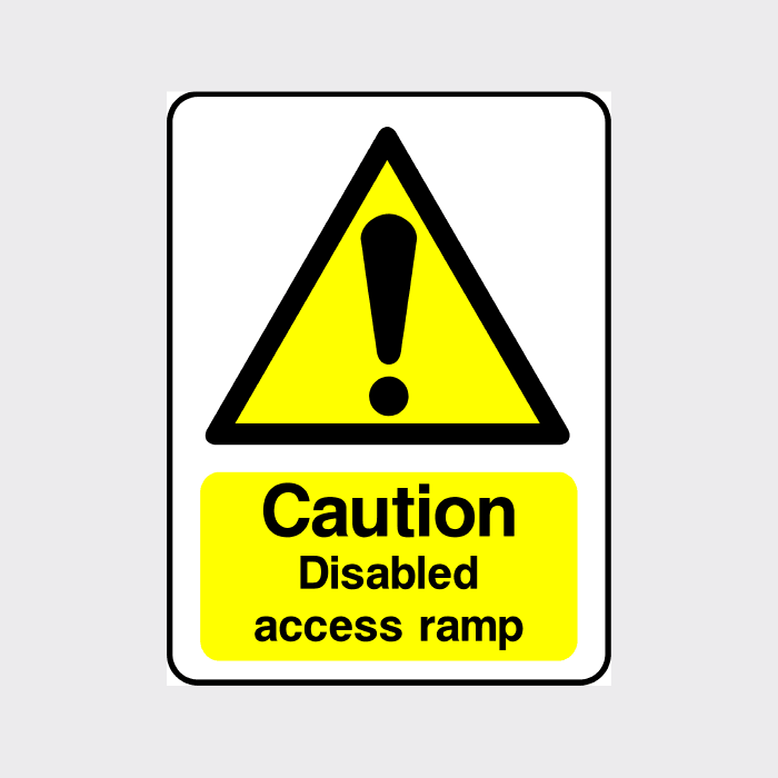 Caution Disable Access Ramp Sign