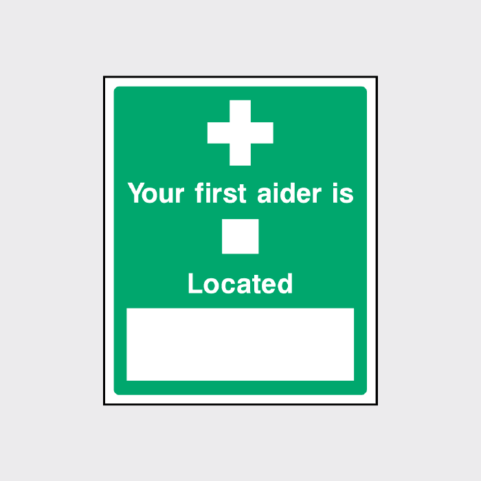 Your first aider is located sign