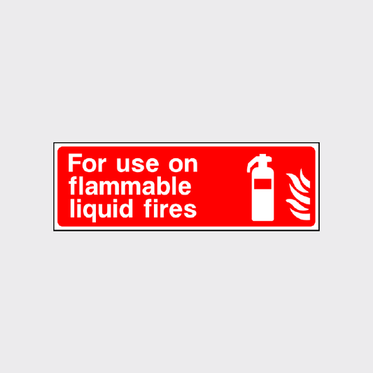 For use on flammable liquid fires sign