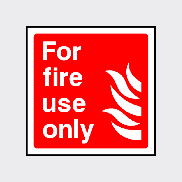 For fire use only sign