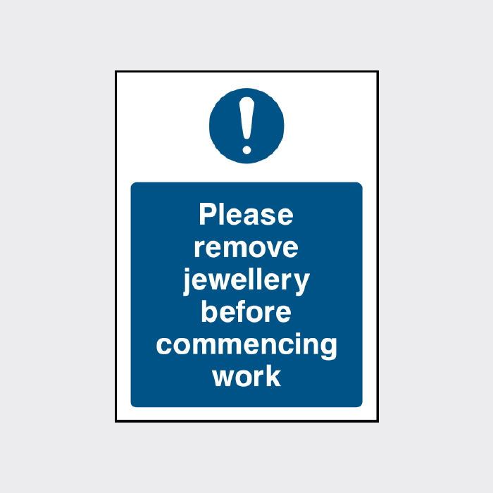 Please remove jewellery before commencing work sign