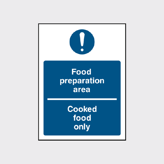 Food preparation area - Cooked food only sign