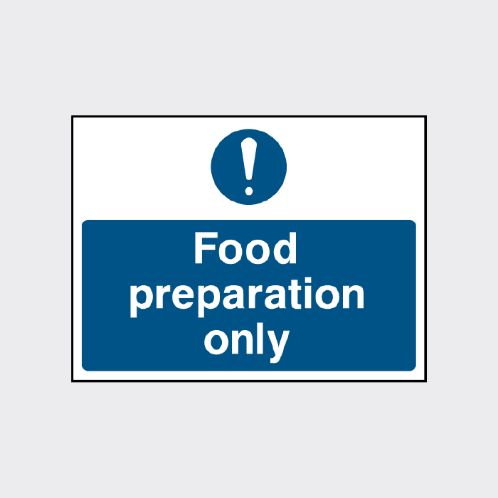 Food preparation only sign