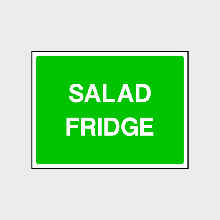 Salad fridge safety sign