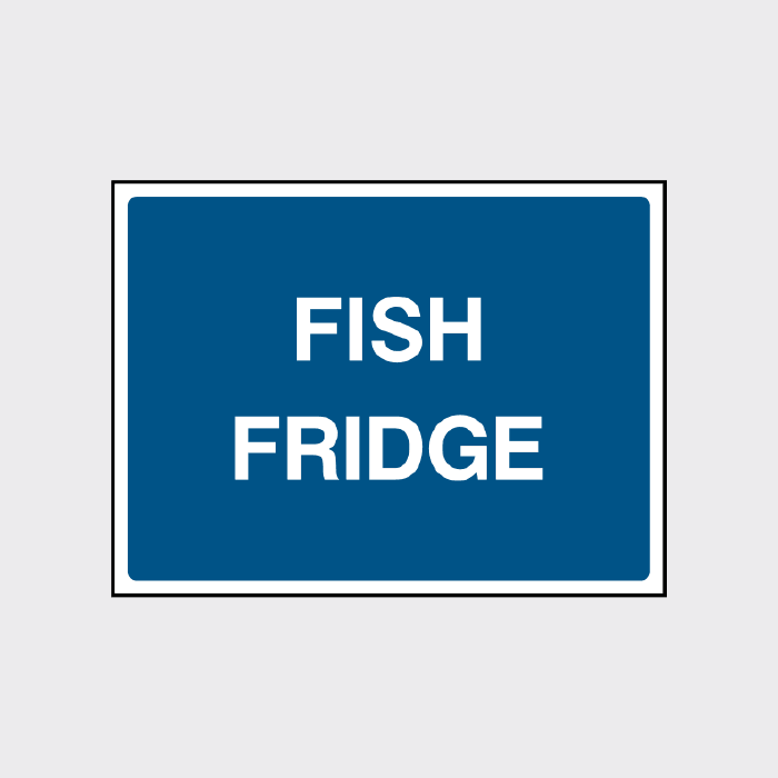 Fish Fridge safety sign