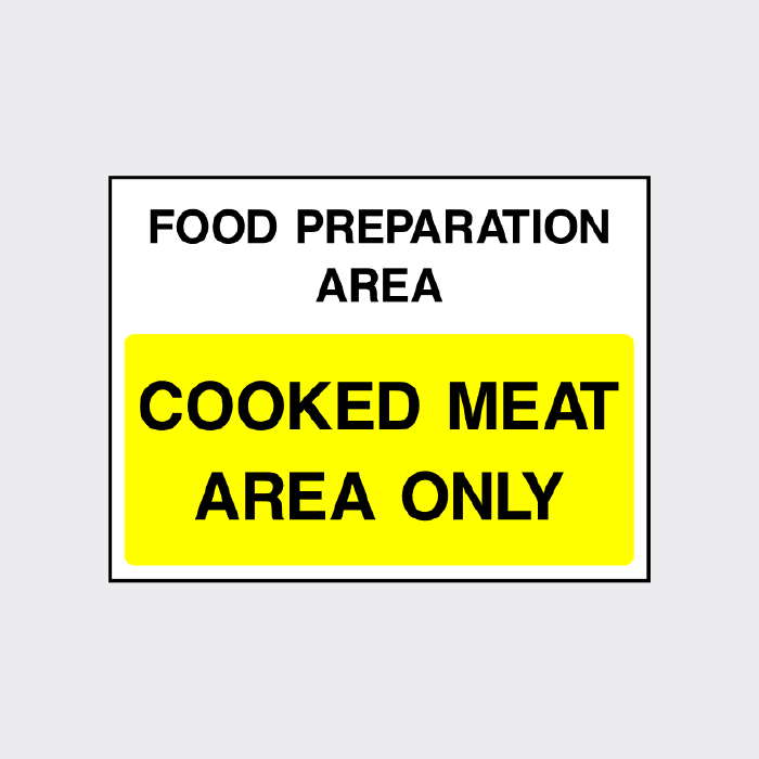 Food Preparation Area Cooked Meat Only Safety Sign The Safety Sign 1463