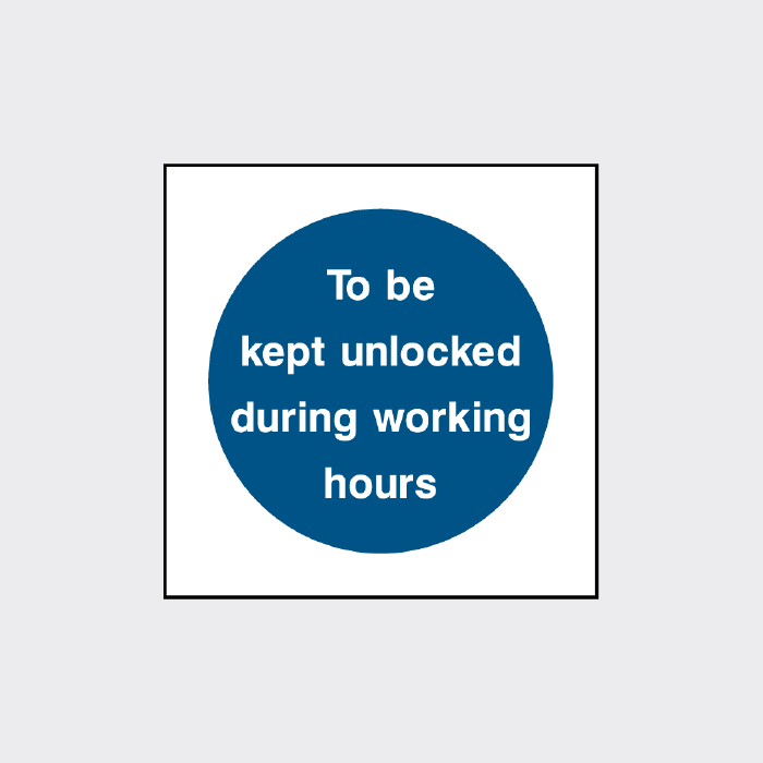 To be kept unlocked during working hours  - FPRV0008