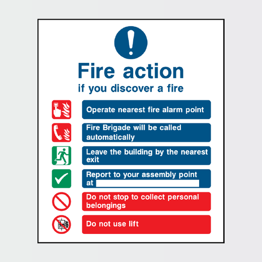 Fire Action If you discover a fire 6 point sign