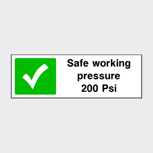 Safe working pressure 200 Psi sign