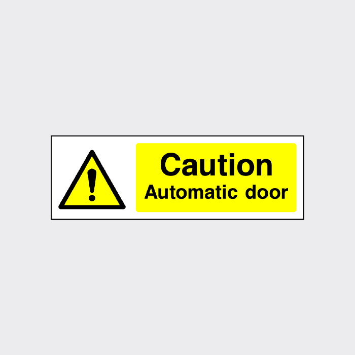 Caution Automatic Door Warning Sign