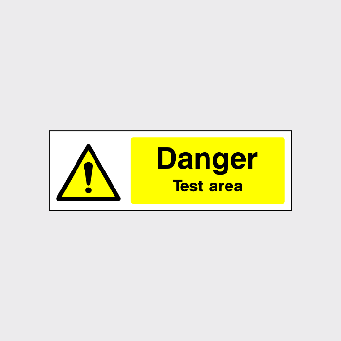 Danger - Test area sign
