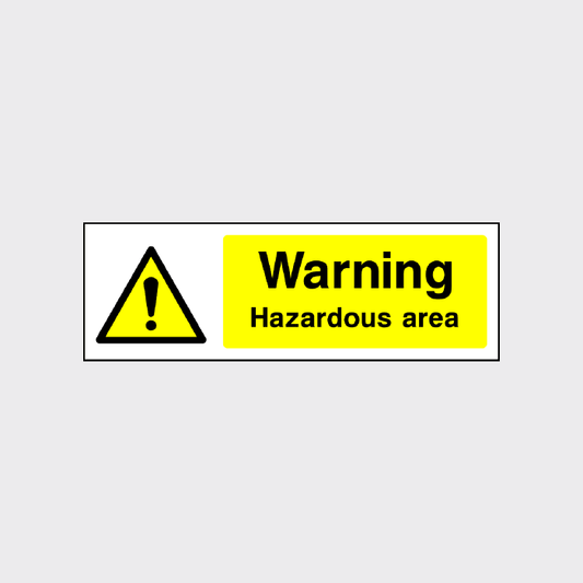 Warning - Hazardous area Sign