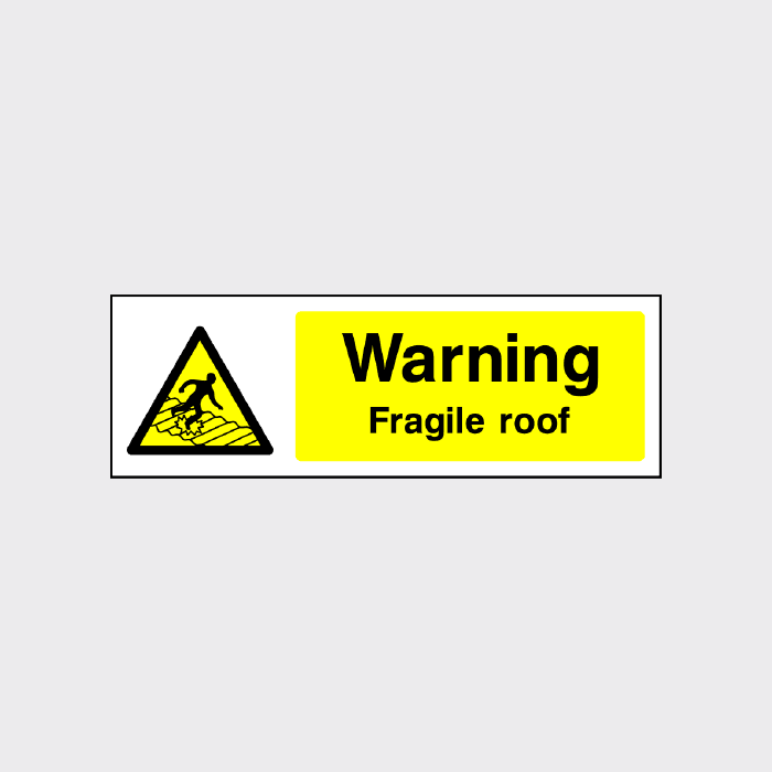 Warning - Fragile Roof Sign