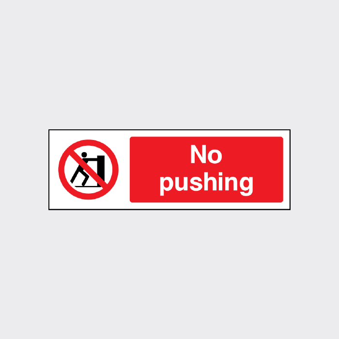 No pushing sign - GENE0031 – The Safety Sign Shop