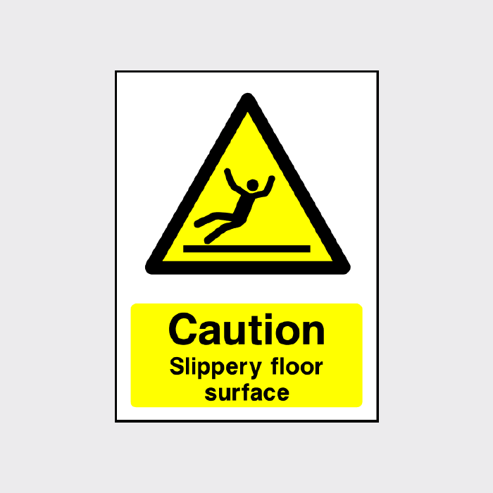 Caution - Slippery floor surface  sign