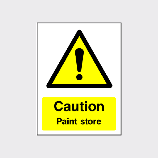 Caution - Paint Store sign