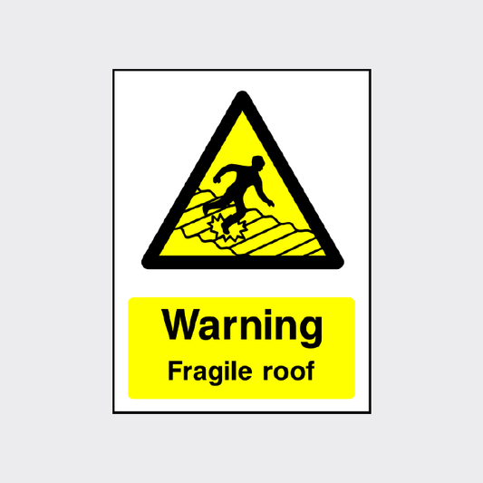 Warning - Fragile Roof sign