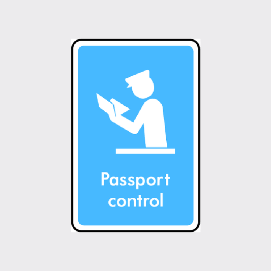 Passport control sign