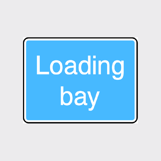 Loading Bay Sign