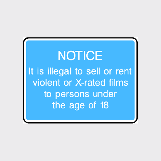 NOTICE - It is illegal to sell or rent violent or X-rated films to persons undfer the age of 18